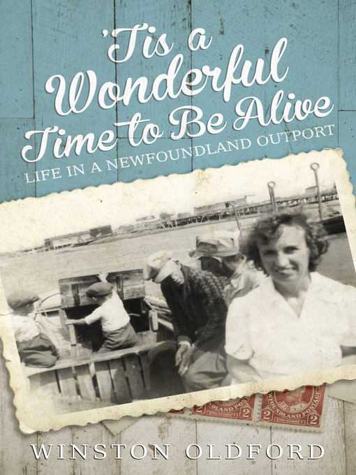 Title details for 'Tis a Wonderful Time to Be Alive by Winston Oldford - Available